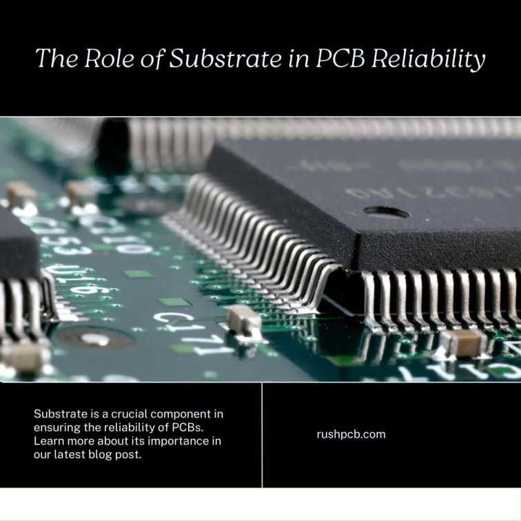 SUBSTRATE’S ROLE IN PCB RELIABILITY